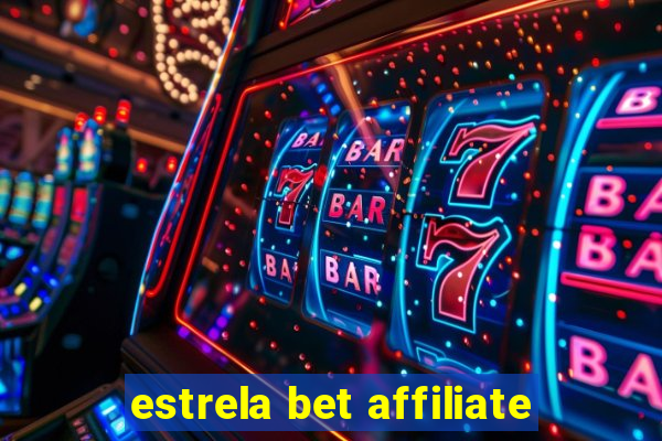 estrela bet affiliate